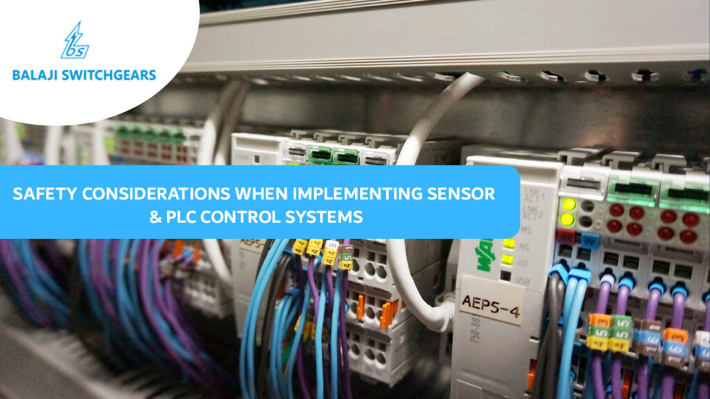 Safety Considerations When Implementing Sensor & PLC Control Systems