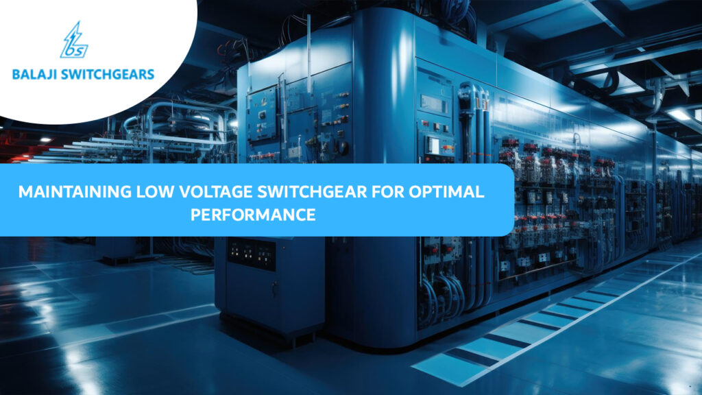 Maintaining Low Voltage Switchgear for Optimal Performance