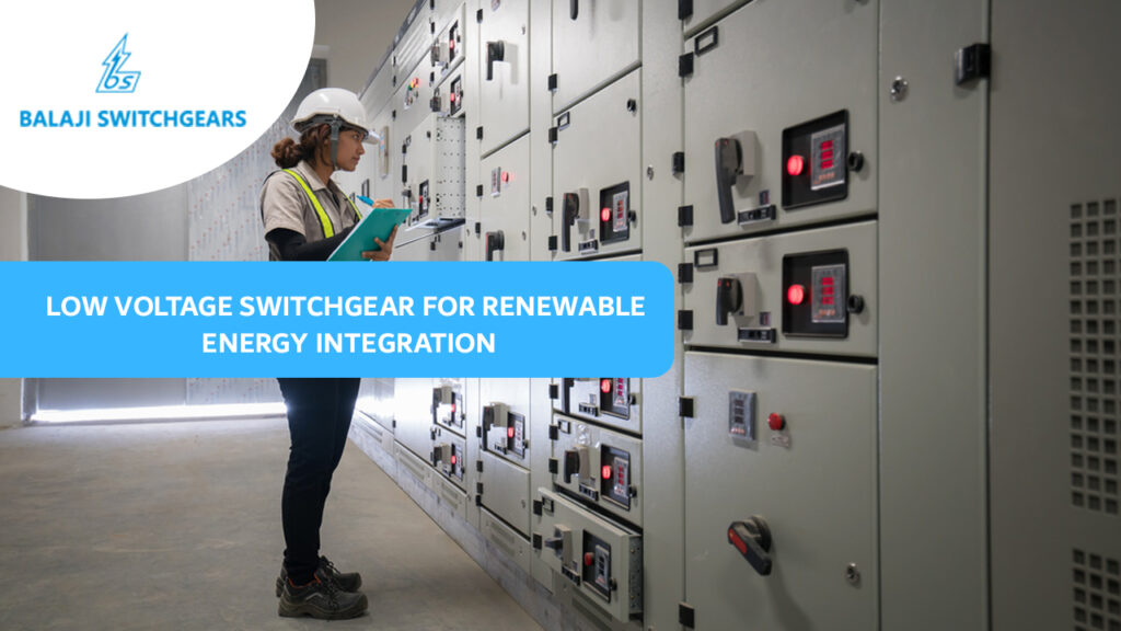 Low Voltage Switchgear for Renewable Energy Integration