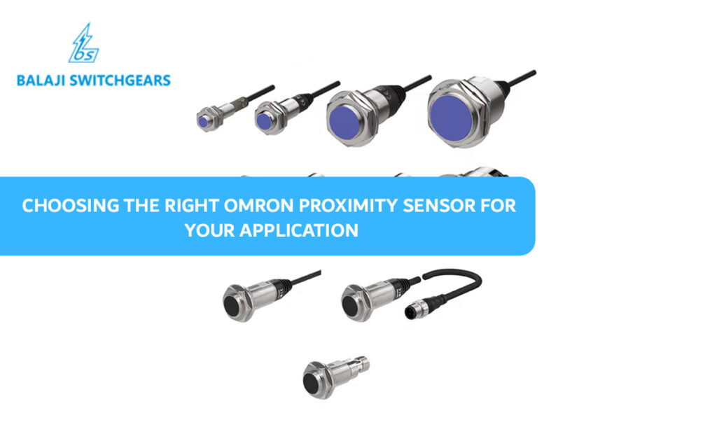 Choosing the Right Omron Proximity Sensor for Your Application