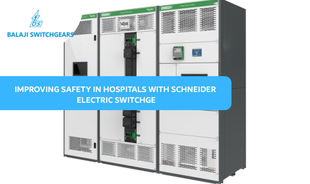 Improving Safety in Hospitals with Schneider Electric Switchgear