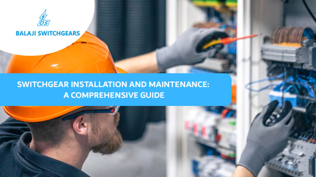 Switchgear Installation and Maintenance