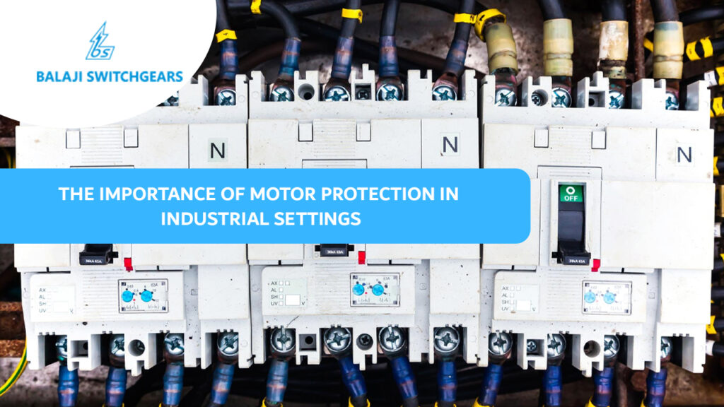 The Importance of Motor Protection in Industrial Settings