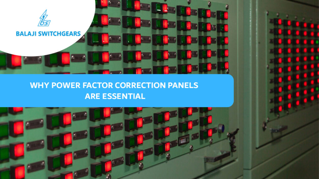 Why Power Factor Correction Panels Are Essential