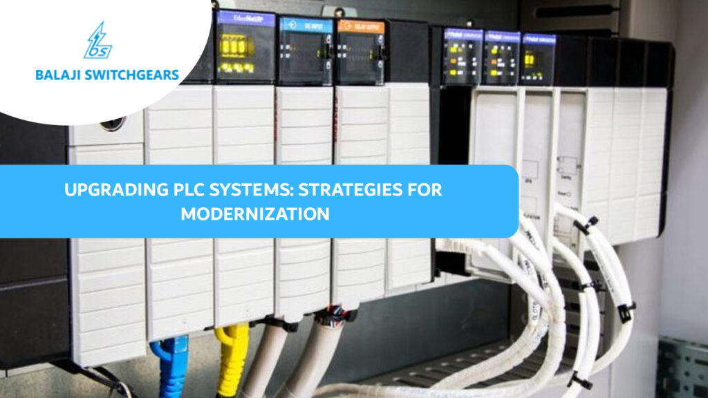 Upgrading PLC Systems: Strategies for Modernization