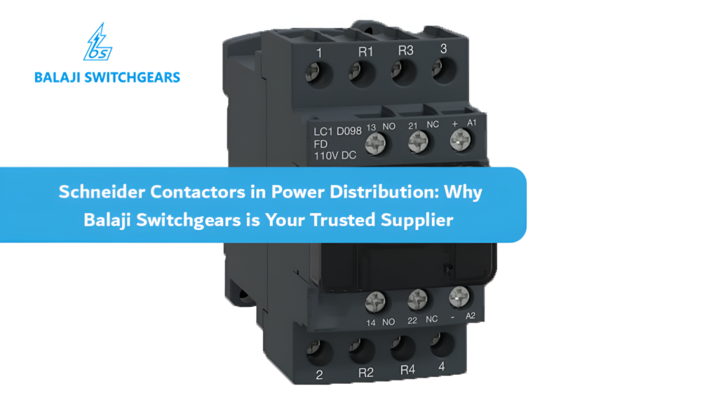 Schneider Contactors in Power Distribution