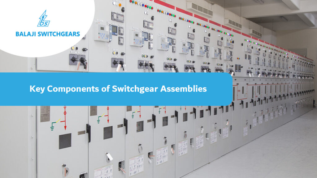 Key Components of Switchgear Assemblies