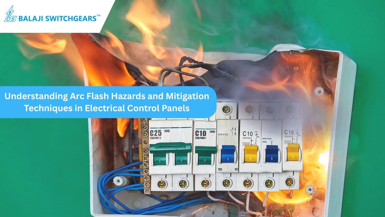 Understanding Arc Flash Hazards and Mitigation Techniques in Electrical Control Panels