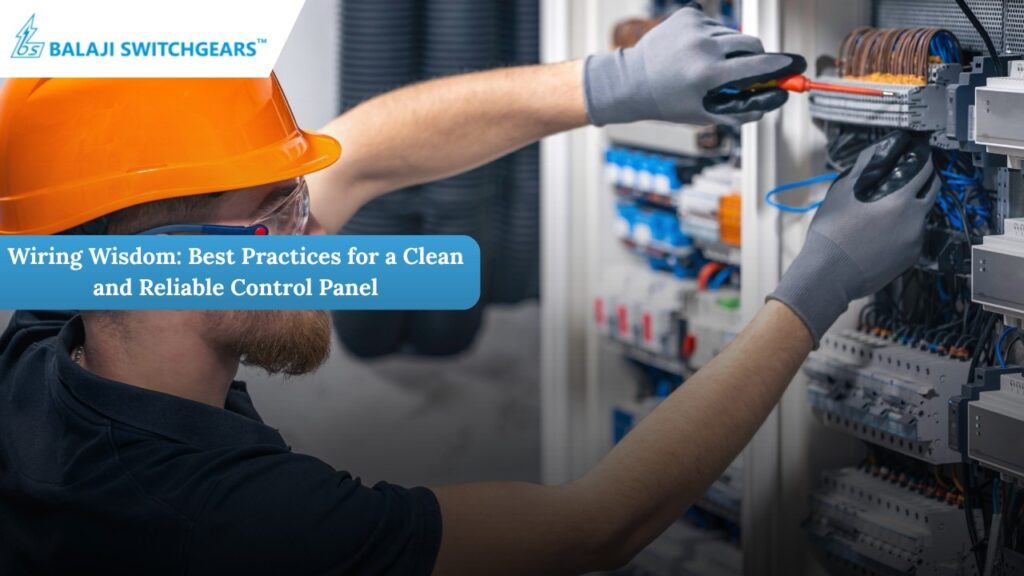 Wiring Wisdom: Best Practices for a Clean and Reliable Control Panel