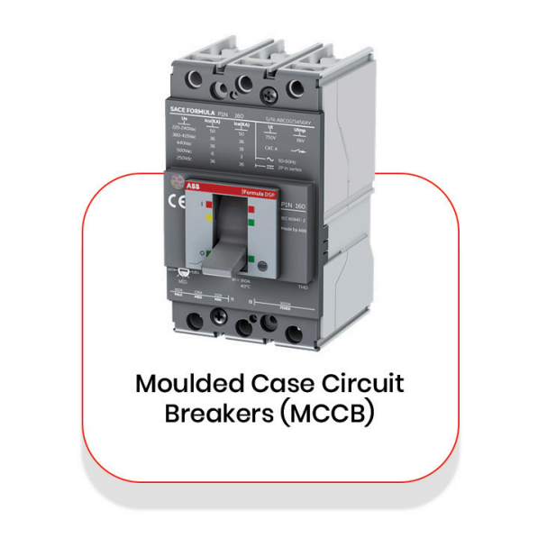 Moulded Case Circuit Breakers (MCCB)